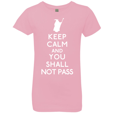 T-Shirts Light Pink / YXS Keep Calm You Shall Not Pass Girls Premium T-Shirt