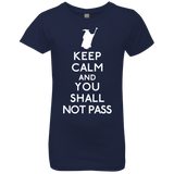 T-Shirts Midnight Navy / YXS Keep Calm You Shall Not Pass Girls Premium T-Shirt