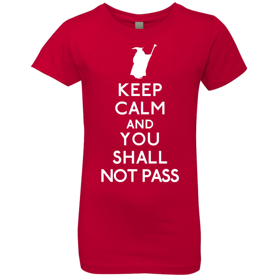 T-Shirts Red / YXS Keep Calm You Shall Not Pass Girls Premium T-Shirt