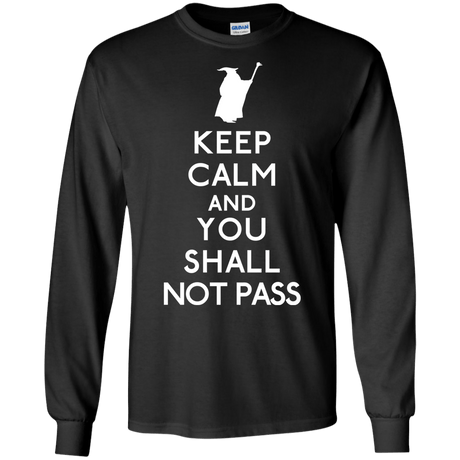 T-Shirts Black / S Keep Calm You Shall Not Pass Men's Long Sleeve T-Shirt