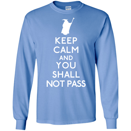 T-Shirts Carolina Blue / S Keep Calm You Shall Not Pass Men's Long Sleeve T-Shirt