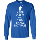 T-Shirts Royal / S Keep Calm You Shall Not Pass Men's Long Sleeve T-Shirt