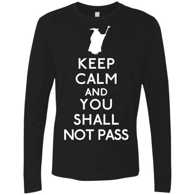 T-Shirts Black / S Keep Calm You Shall Not Pass Men's Premium Long Sleeve