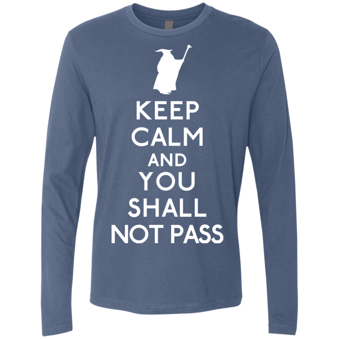T-Shirts Indigo / S Keep Calm You Shall Not Pass Men's Premium Long Sleeve