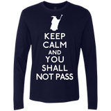 T-Shirts Midnight Navy / S Keep Calm You Shall Not Pass Men's Premium Long Sleeve