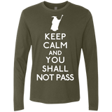 T-Shirts Military Green / S Keep Calm You Shall Not Pass Men's Premium Long Sleeve