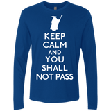 T-Shirts Royal / S Keep Calm You Shall Not Pass Men's Premium Long Sleeve