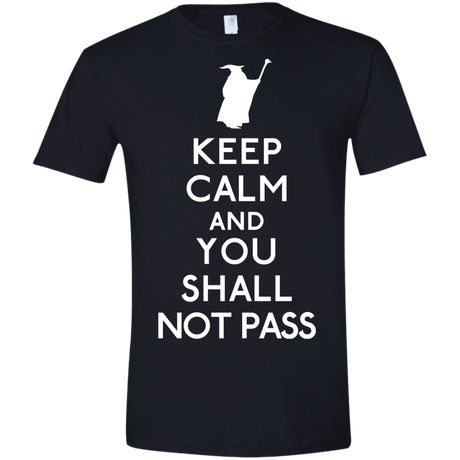 T-Shirts Black / X-Small Keep Calm You Shall Not Pass Men's Semi-Fitted Softstyle