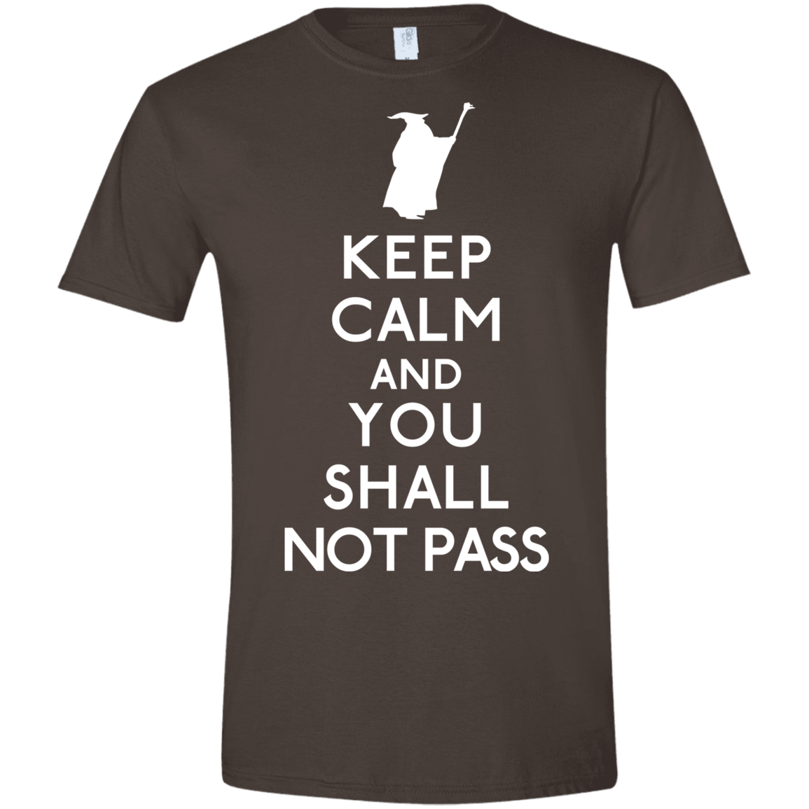 T-Shirts Dark Chocolate / S Keep Calm You Shall Not Pass Men's Semi-Fitted Softstyle