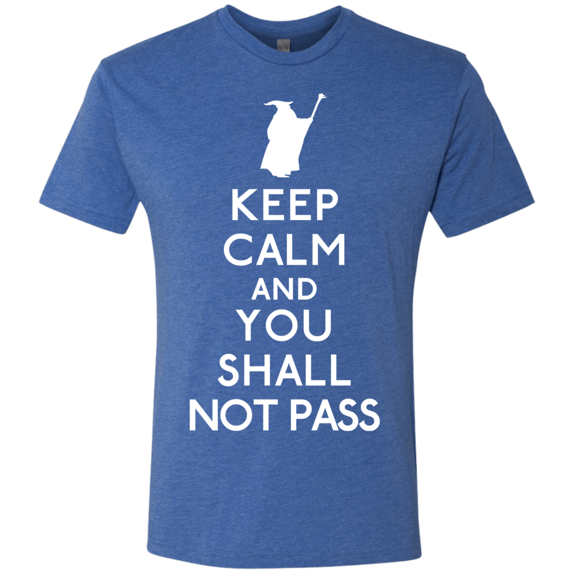 T-Shirts Vintage Royal / S Keep Calm You Shall Not Pass Men's Triblend T-Shirt