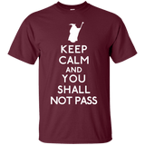 T-Shirts Maroon / S Keep Calm You Shall Not Pass T-Shirt