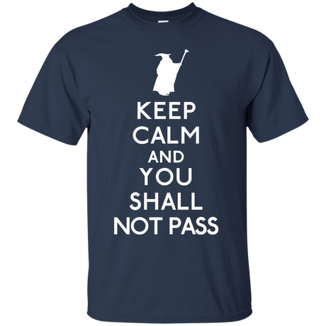 T-Shirts Navy / S Keep Calm You Shall Not Pass T-Shirt
