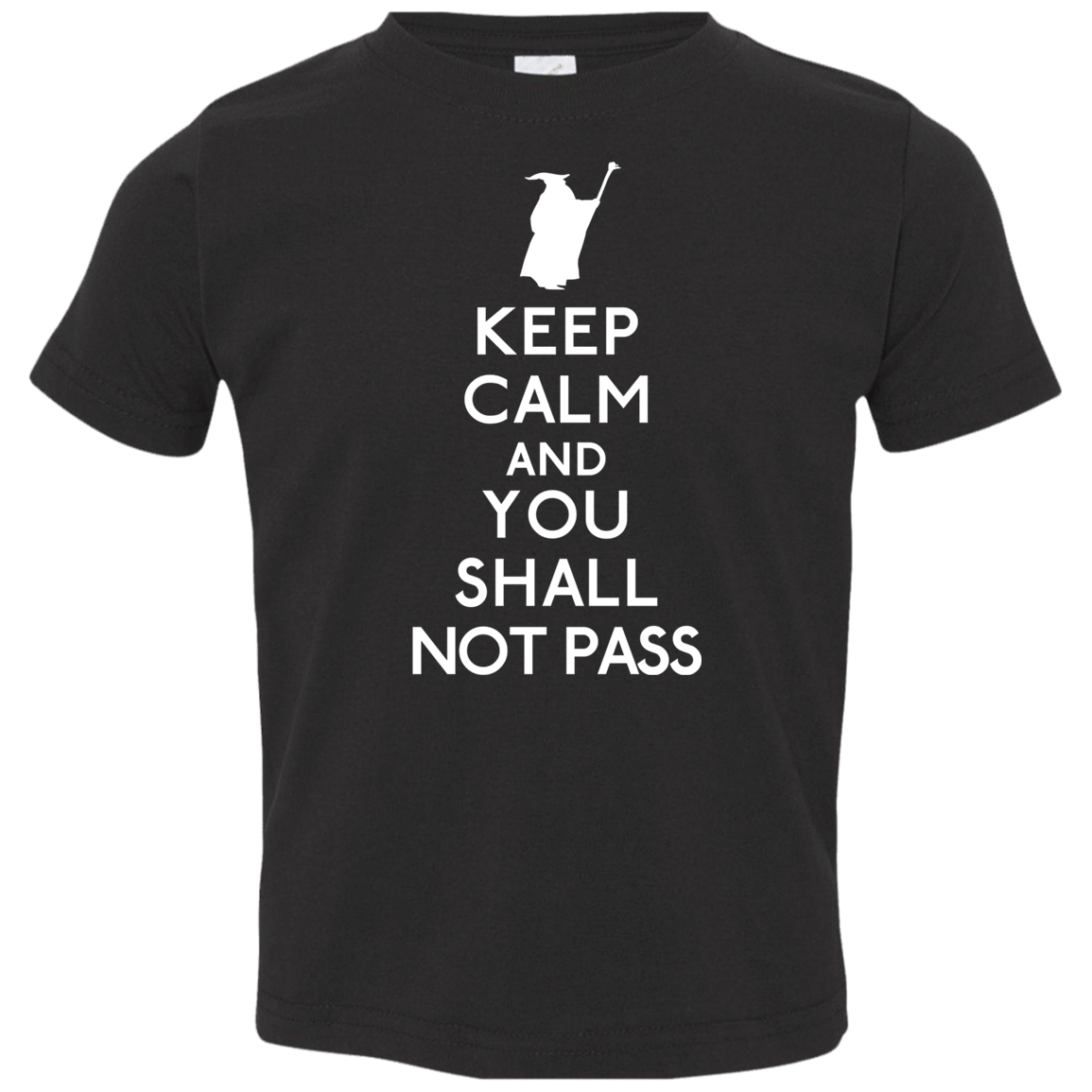 T-Shirts Black / 2T Keep Calm You Shall Not Pass Toddler Premium T-Shirt