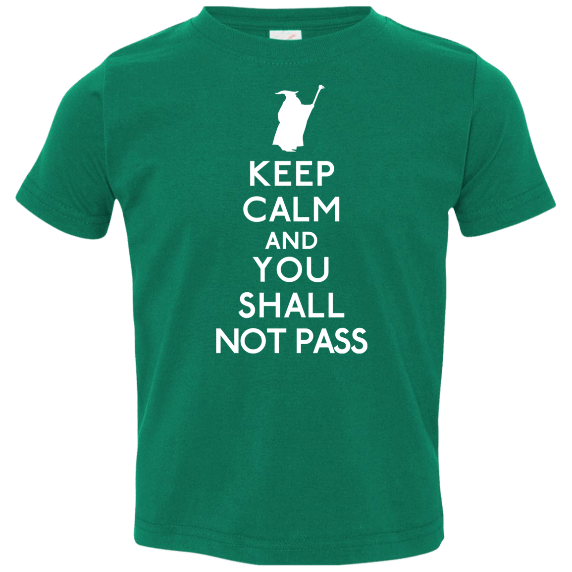 T-Shirts Kelly / 2T Keep Calm You Shall Not Pass Toddler Premium T-Shirt