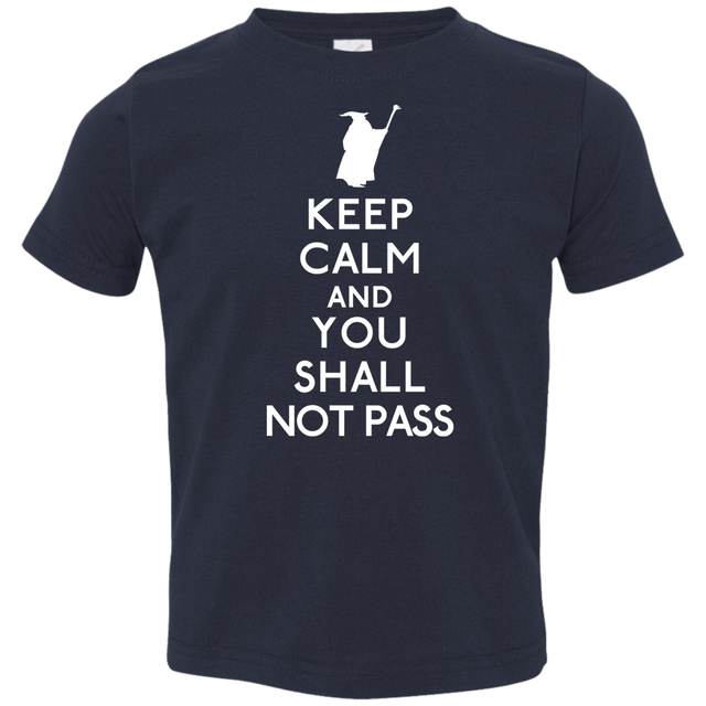 T-Shirts Navy / 2T Keep Calm You Shall Not Pass Toddler Premium T-Shirt