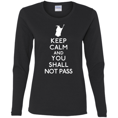 T-Shirts Black / S Keep Calm You Shall Not Pass Women's Long Sleeve T-Shirt
