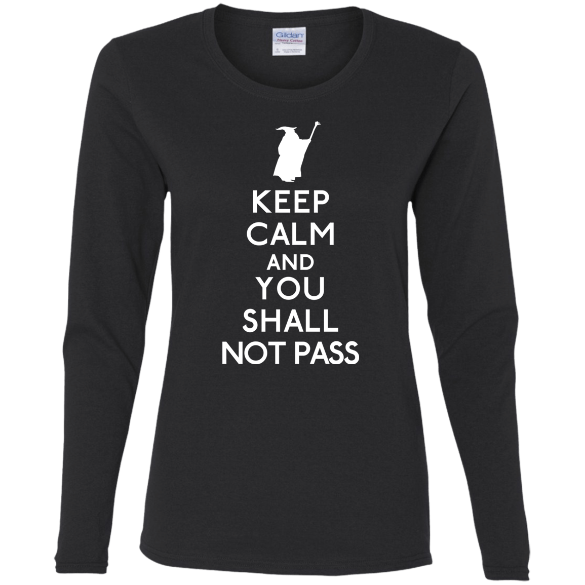T-Shirts Black / S Keep Calm You Shall Not Pass Women's Long Sleeve T-Shirt