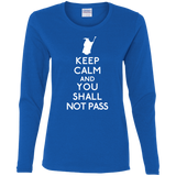 T-Shirts Royal / S Keep Calm You Shall Not Pass Women's Long Sleeve T-Shirt