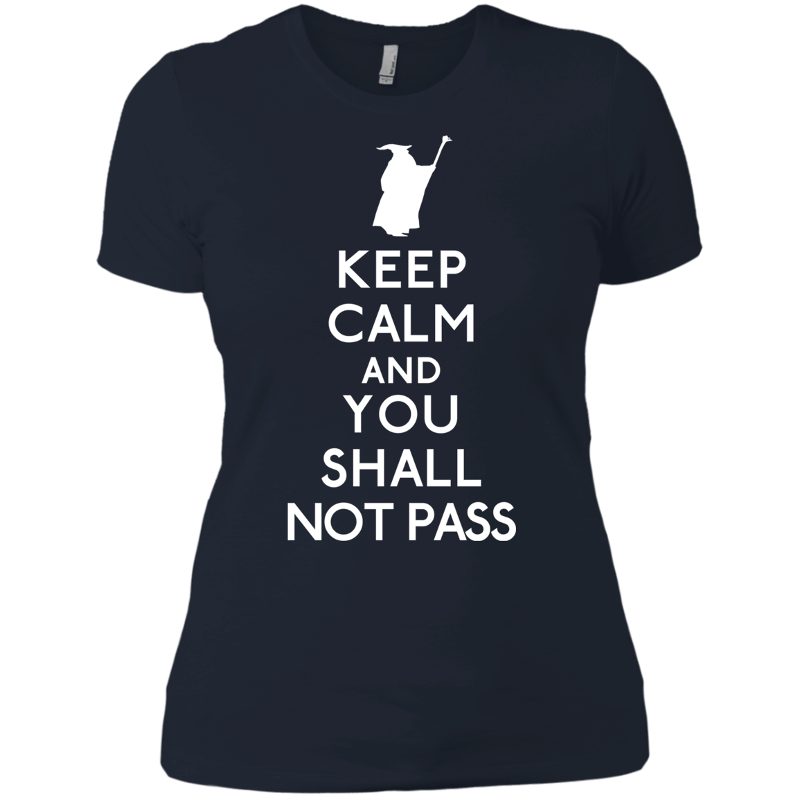 T-Shirts Midnight Navy / X-Small Keep Calm You Shall Not Pass Women's Premium T-Shirt
