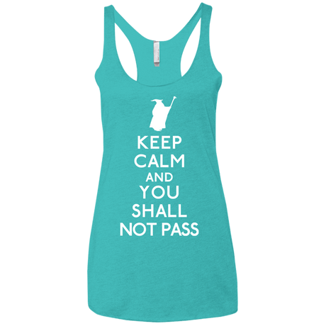 T-Shirts Tahiti Blue / X-Small Keep Calm You Shall Not Pass Women's Triblend Racerback Tank