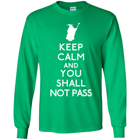 T-Shirts Irish Green / YS Keep Calm You Shall Not Pass Youth Long Sleeve T-Shirt