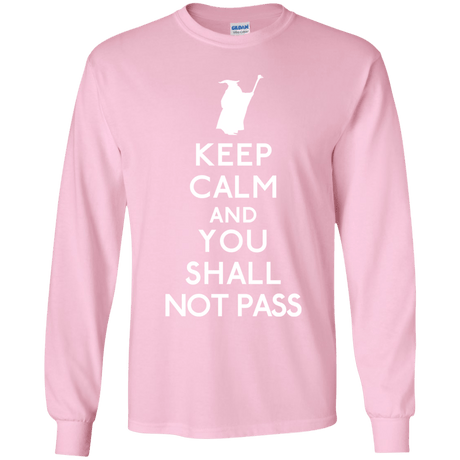 T-Shirts Light Pink / YS Keep Calm You Shall Not Pass Youth Long Sleeve T-Shirt