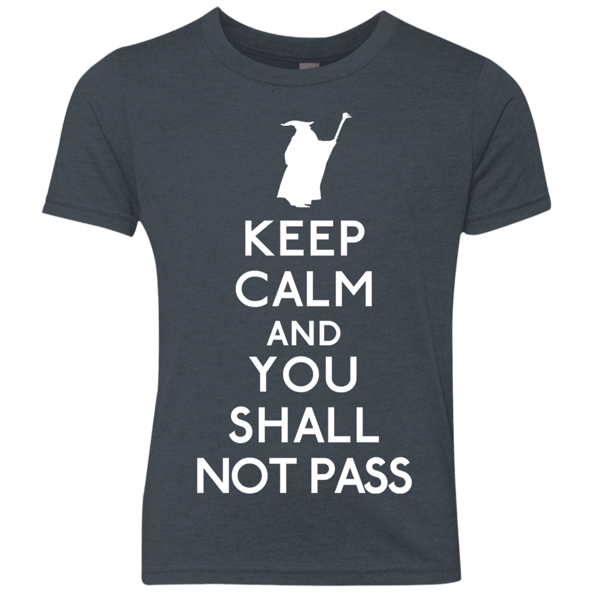 T-Shirts Vintage Navy / YXS Keep Calm You Shall Not Pass Youth Triblend T-Shirt