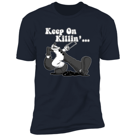 T-Shirts Midnight Navy / S Keep on Killin Men's Premium T-Shirt
