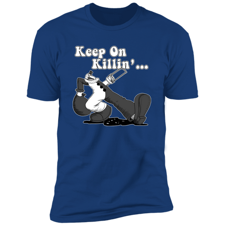 T-Shirts Royal / S Keep on Killin Men's Premium T-Shirt