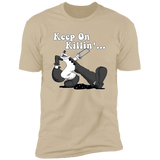 T-Shirts Sand / S Keep on Killin Men's Premium T-Shirt