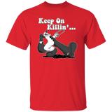T-Shirts Red / S Keep on Killin T-Shirt