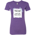 T-Shirts Purple Rush / Small Kick Me Women's Triblend T-Shirt