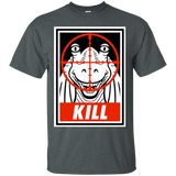 T-Shirts Dark Heather / Small Kill T-Shirt