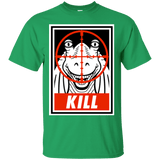 T-Shirts Irish Green / Small Kill T-Shirt