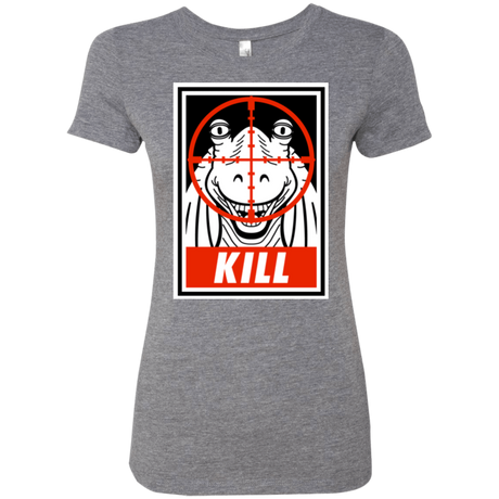 T-Shirts Premium Heather / Small Kill Women's Triblend T-Shirt