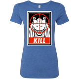 T-Shirts Vintage Royal / Small Kill Women's Triblend T-Shirt