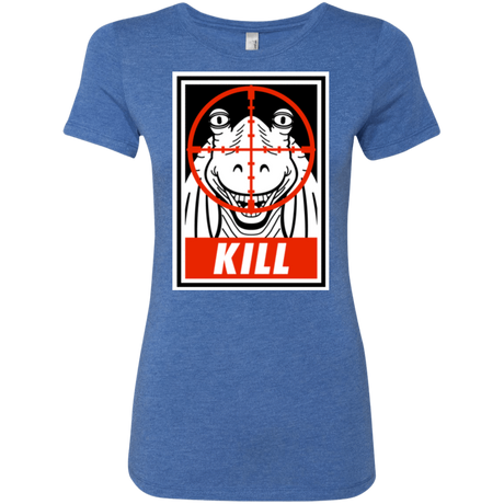 T-Shirts Vintage Royal / Small Kill Women's Triblend T-Shirt