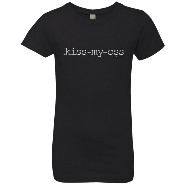 T-Shirts Black / YXS Kiss My CSS Girls Premium T-Shirt