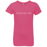 T-Shirts Hot Pink / YXS Kiss My CSS Girls Premium T-Shirt