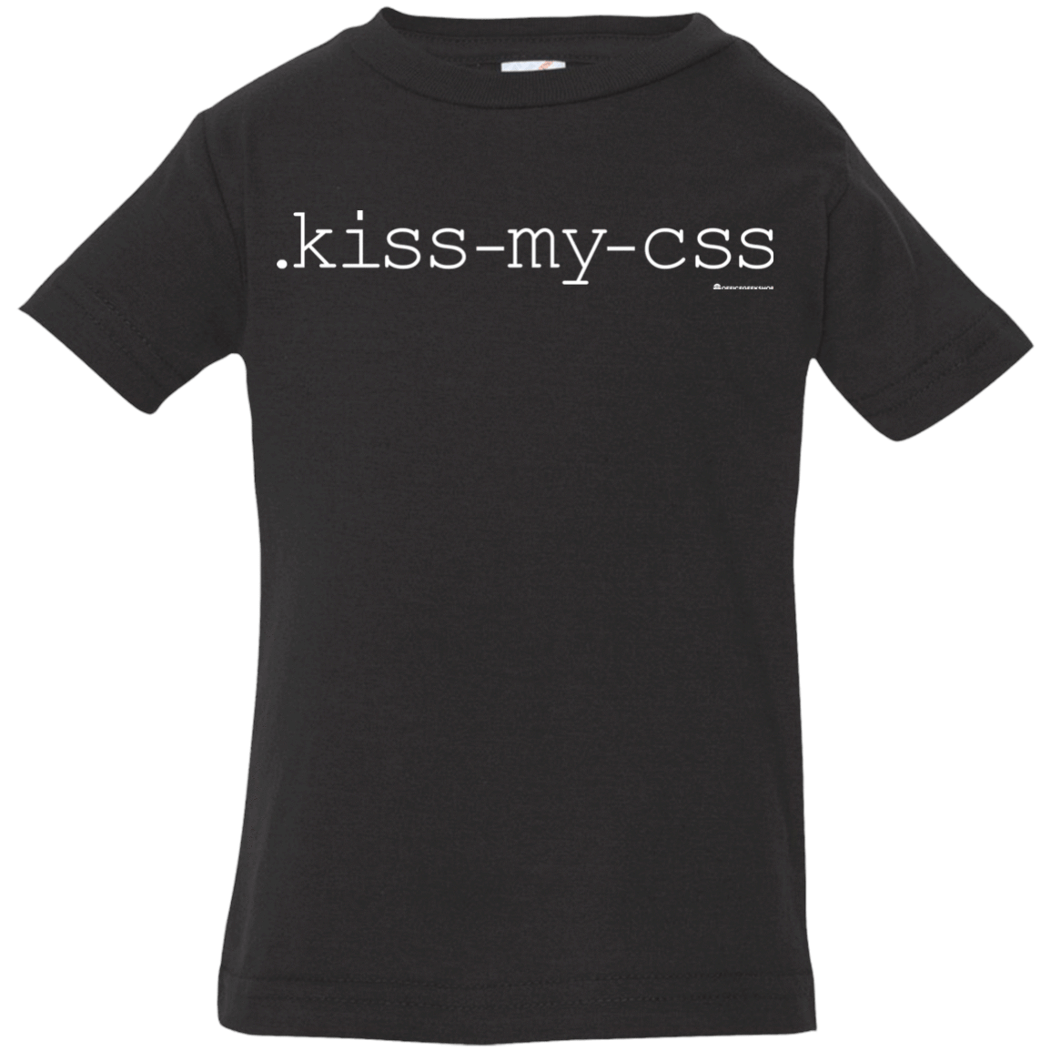 T-Shirts Black / 6 Months Kiss My CSS Infant Premium T-Shirt
