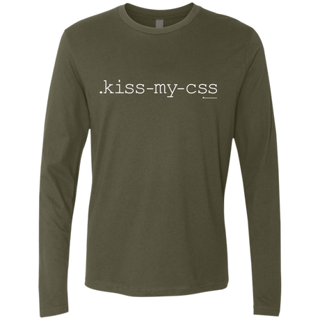 T-Shirts Military Green / Small Kiss My CSS Men's Premium Long Sleeve