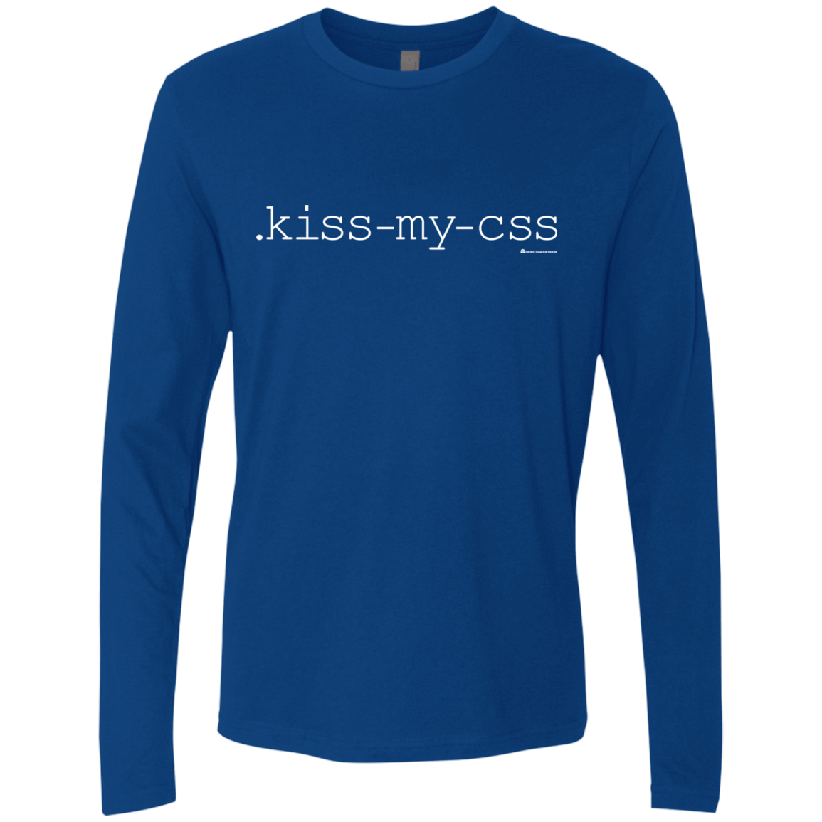 T-Shirts Royal / Small Kiss My CSS Men's Premium Long Sleeve