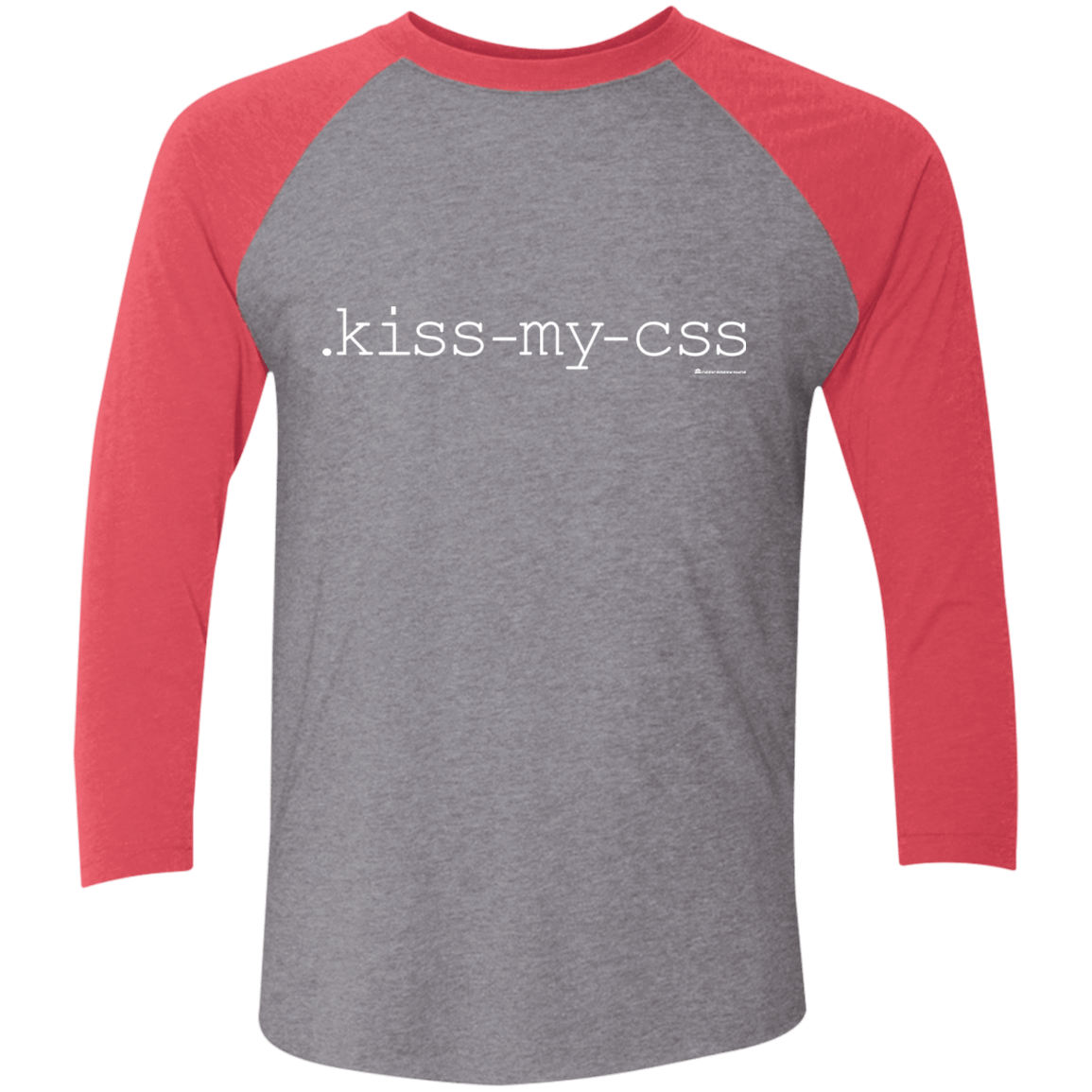 T-Shirts Premium Heather/ Vintage Red / X-Small Kiss My CSS Men's Triblend 3/4 Sleeve