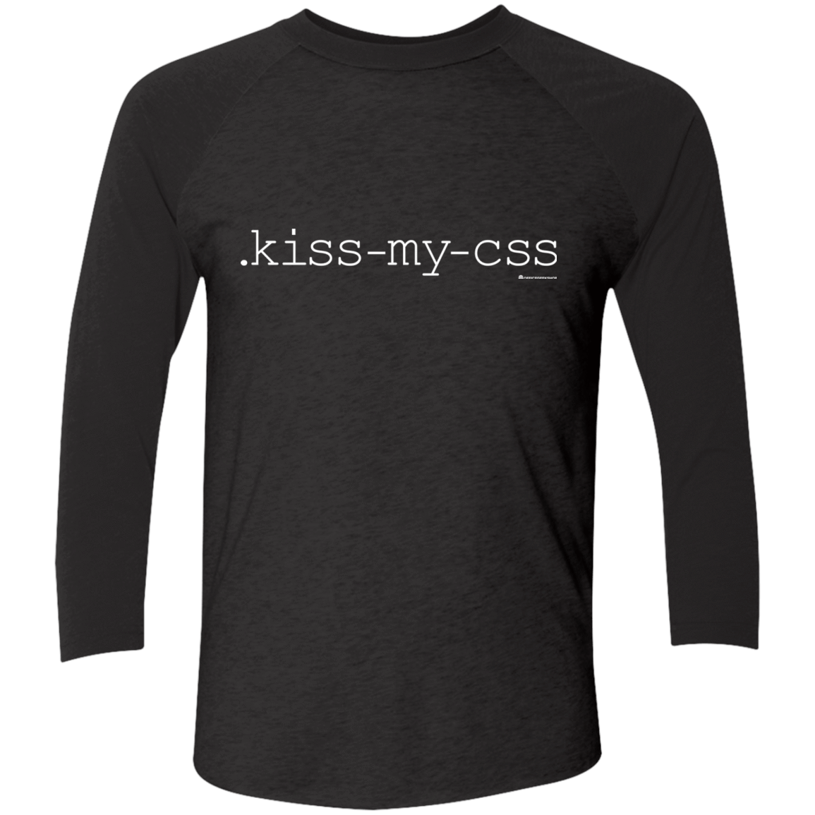 T-Shirts Vintage Black/Vintage Black / X-Small Kiss My CSS Men's Triblend 3/4 Sleeve