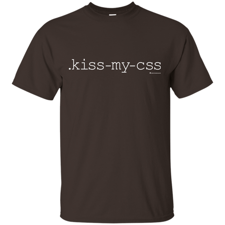 T-Shirts Dark Chocolate / Small Kiss My CSS T-Shirt