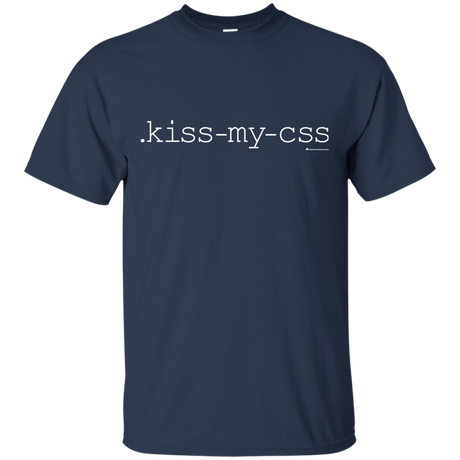 T-Shirts Navy / Small Kiss My CSS T-Shirt
