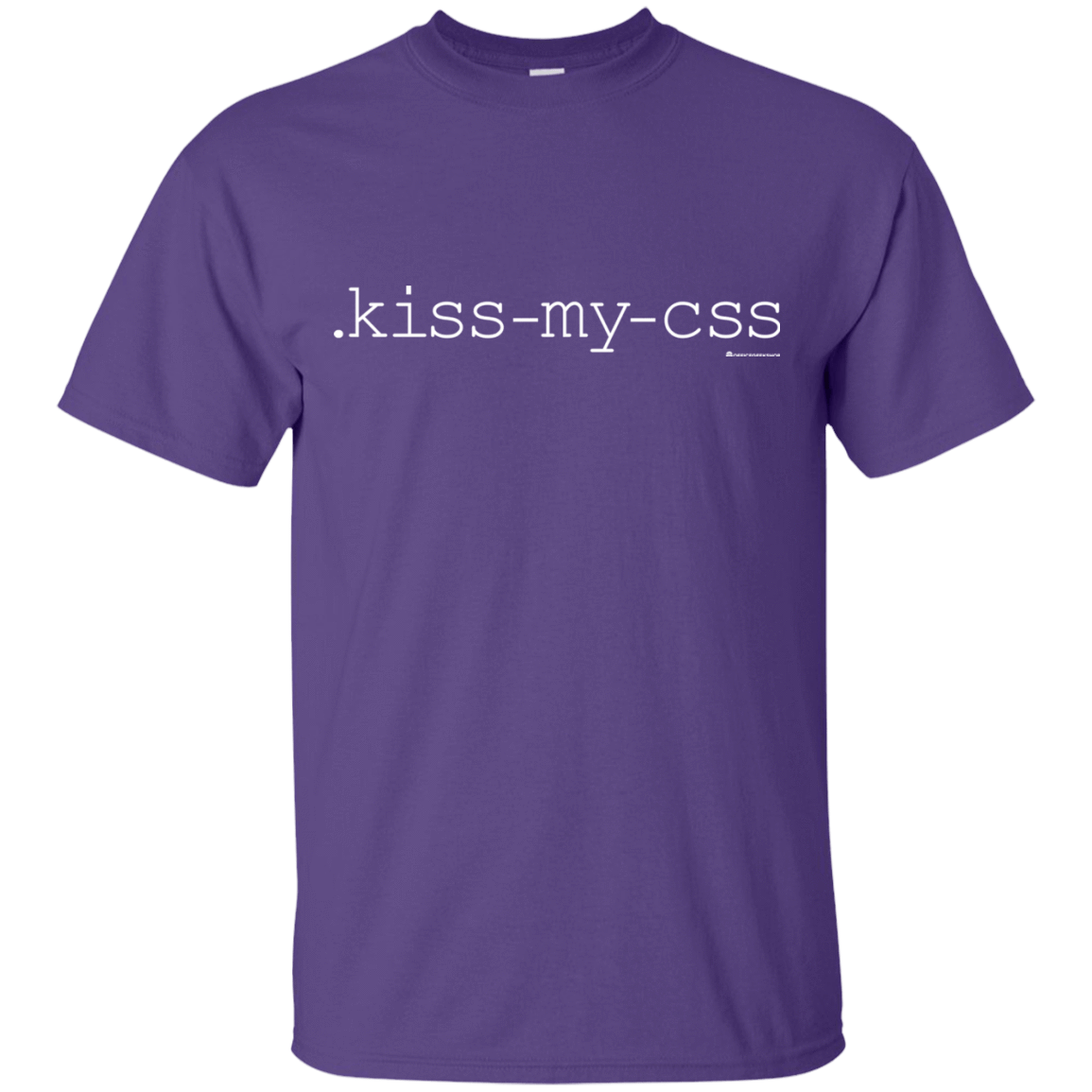 T-Shirts Purple / Small Kiss My CSS T-Shirt
