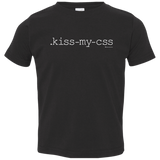 T-Shirts Black / 2T Kiss My CSS Toddler Premium T-Shirt