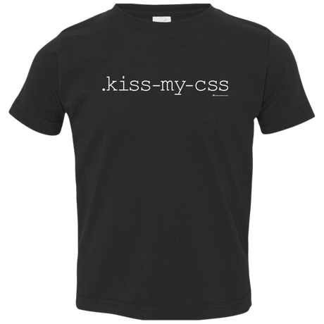 T-Shirts Black / 2T Kiss My CSS Toddler Premium T-Shirt