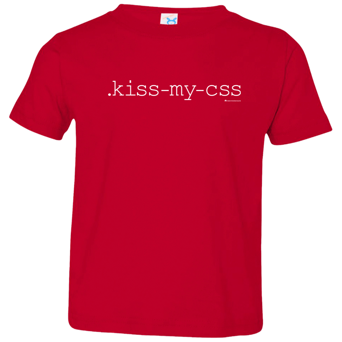 T-Shirts Red / 2T Kiss My CSS Toddler Premium T-Shirt